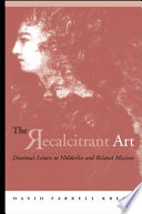 The recalcitrant art : Diotima's letters to Hölderlin and related missives /