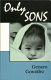 Only sons /