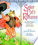 Señor Cat's romance and other favorite stories from Latin America /