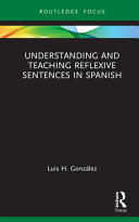 Understanding and teaching reflexive sentences in Spanish /
