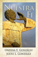 Nuestra fe : a Latin American Church History Sourcebook /