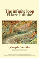 The infinite loop = El lazo Infinito /