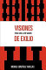 Visiones de exilio : para leer a Zoé Valdés / Miguel González Abellás.