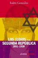 Los judíos y la Segunda República (1931-1939) /