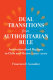 Dual transitions from authoritarian rule : institutional regimes in Chile and Mexico, 1970-2000 /