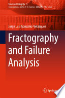 Fractography and Failure Analysis /