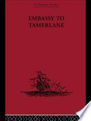Embassy to Tamerlane 1403-1406 /