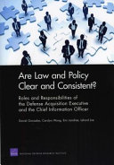 Are law and policy clear and consistent? : roles and responsibilities of the defense aquisition executive and the chief information officer /