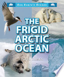 The frigid Arctic ocean /