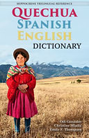 Quechua-Spanish-English dictionary : a trilingual reference /