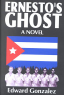 Ernesto's ghost : a novel /