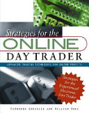 Strategies for the online day trader : advanced trading techniques for online profits /