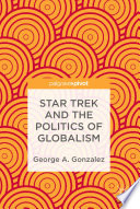 Star trek and the politics of globalism /