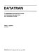 DATATRAN : a comprehensive and practical system for developing and maintaining data processing systems /