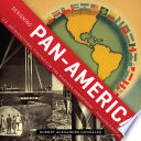 Designing Pan-America : U.S. architectural visions for the Western Hemisphere /