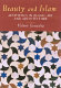 Beauty and Islam : aesthetics in Islamic art and architecture /