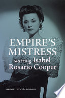 Empire's mistress, starring Isabel Rosario Cooper /