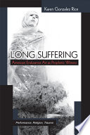 Long suffering : American endurance art as prophetic witness /