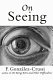 On seeing : things seen, unseen, and obscene /