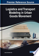 Logistics and transport modeling in urban goods movement /