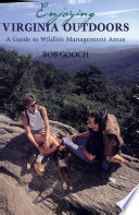 Enjoying Virginia outdoors : a guide to wildlife management areas /