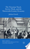 The Victorian novel, service work, and the nineteenth-century economy /