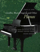 Giraffes, black dragons, and other pianos : a technological history from Cristofori to the modern concert grand /