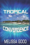 Tropical convergence /