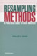 Resampling methods : a practical guide to data analysis /