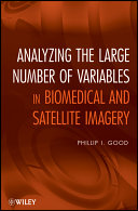 Analyzing the large numbers of variables in biomedical and satellite imagery /