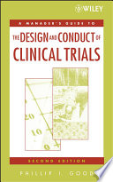 A manager's guide to the design and conduct of clinical trials /