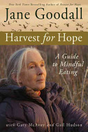 Harvest for hope : a guide to mindful eating /