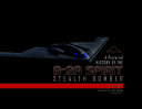 A pictorial history of the B-2a Spirit stealth bomber /