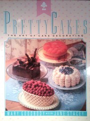 Pretty cakes : the art of cake decorating /
