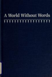 A world without words : the social construction of children born deaf and blind /