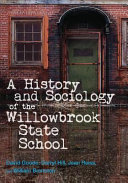 A history and sociology of the Willowbrook State School /