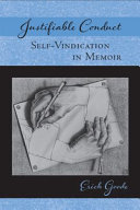 Justifiable conduct : self-vindication in memoir /