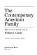 The contemporary American family /