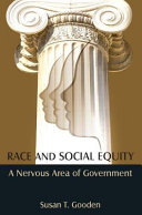 Race and social equity : a nervous area of government /