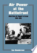 Air power at the battlefront : allied close air support in Europe, 1943-45 /