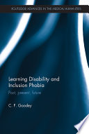 Learning disability and inclusion phobia : past, present, future /
