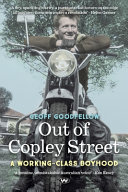 Out of Copley Street : a working-class boyhood /