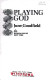 Playing God : genetic engineering and the manipulation of life /