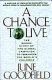 A chance to live /