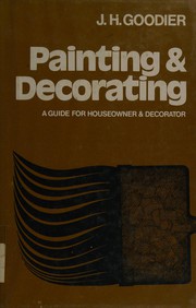 Painting and decorating : a guide for houseowner and decorator /