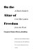On the altar of freedom : a black soldier's Civil War letters from the front /