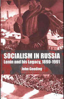 Socialism in Russia : Lenin and his legacy, 1890-1991 /