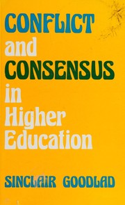 Conflict and consensus in higher education /