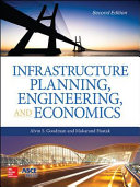 Infrastructure planning, engineering and economics /