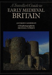 A traveller's guide to early medieval Britain /